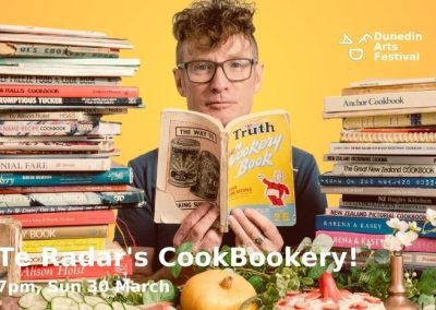 Te Radar’s Cookbookery – Dunedin Arts Festival – March 2025